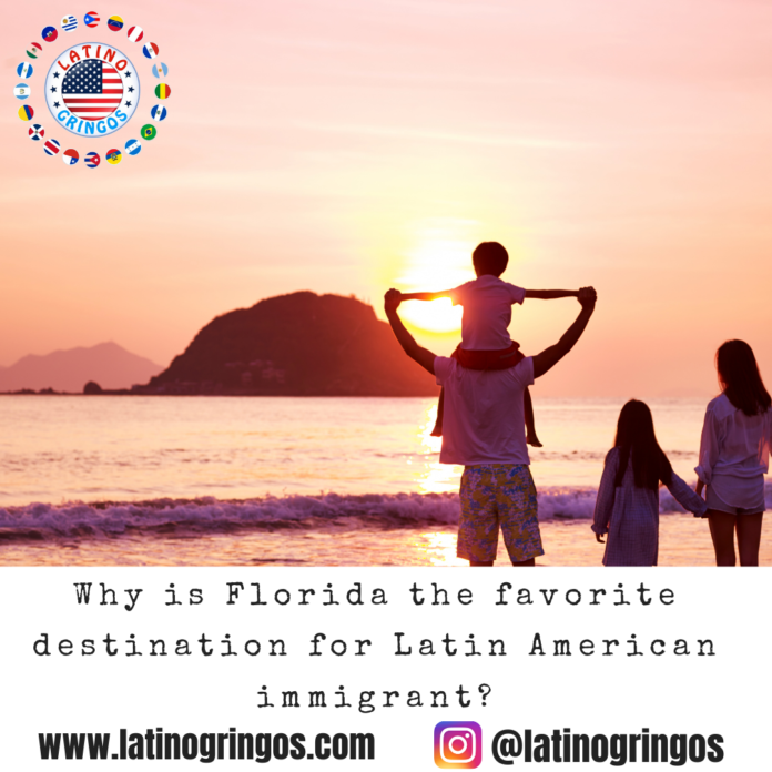 Why is Florida the favorite destination for Latin American immigrant