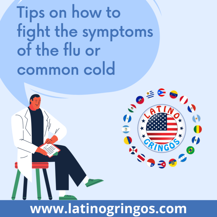 Tips on how to fight the symptoms of the flu or common cold