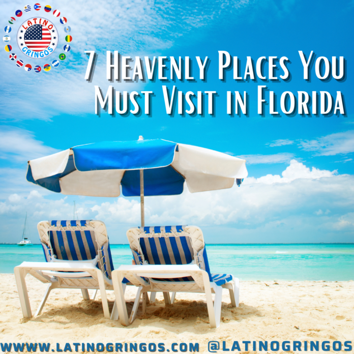 7 Heavenly Places You Must Visit in Florida