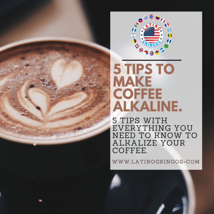 5 Tips to Make Coffee Alkaline