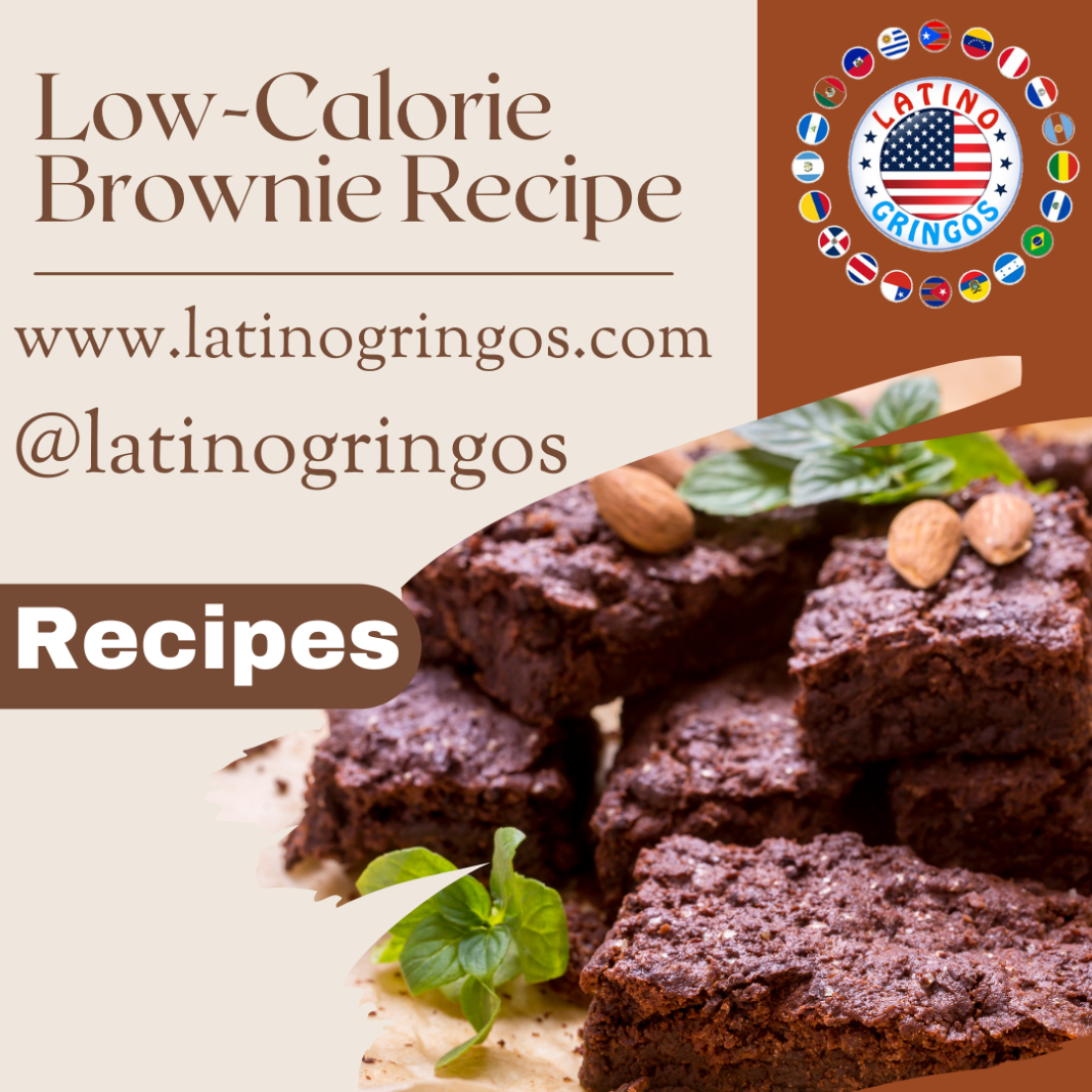 Low Calorie Brownie Recipe Latinos turned Gringos