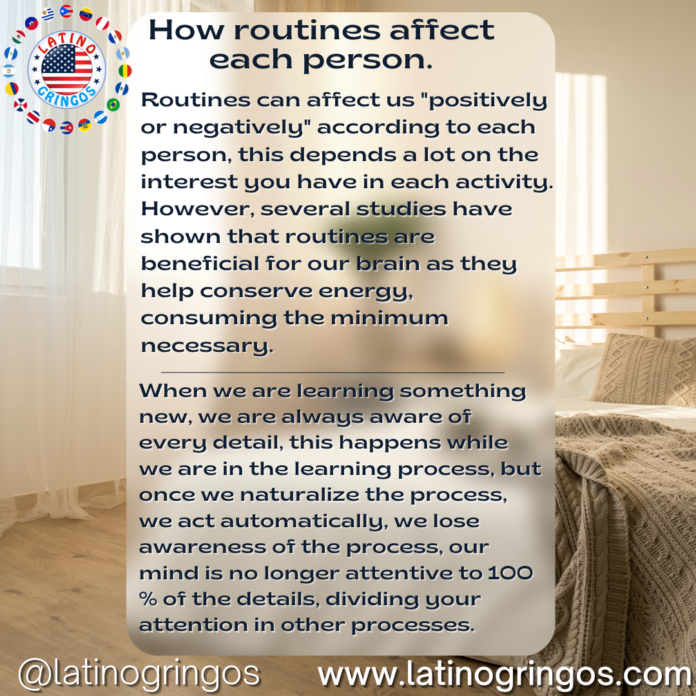 How routines affect each person.
