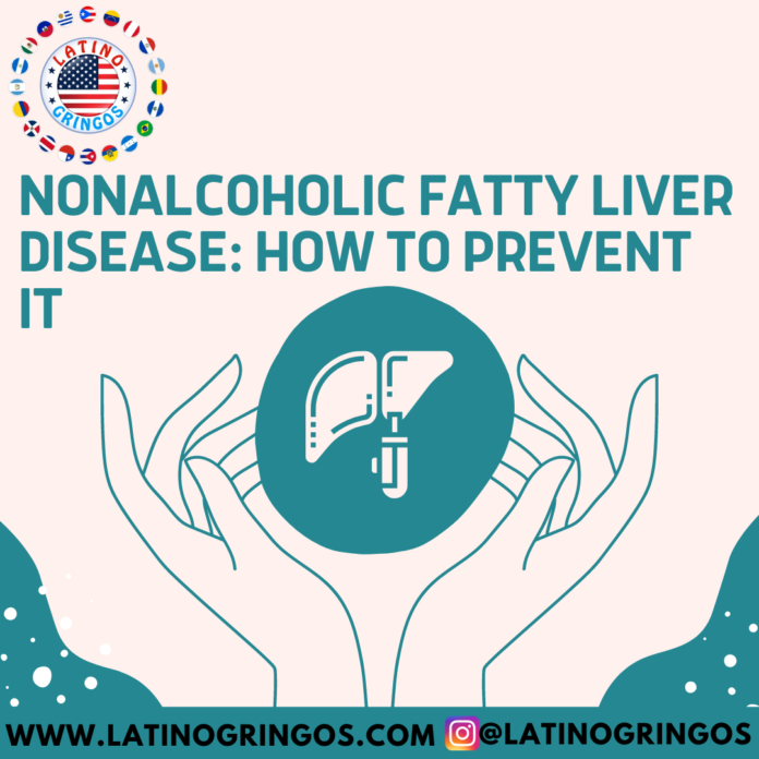 Nonalcoholic Fatty Liver Disease: How to Prevent It