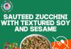 Sauteed Zucchini With Textured Soy And Sesame Sauteed Zucchini With Textured Soy And Sesame