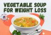 vegetable soup for weight loss vegetable soup for weight loss